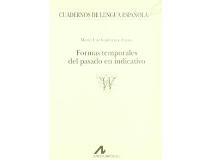 Livro Formas Temporales Del Pasado En Indicativo de María Luz Gutiérrez Araus (Espanhol)