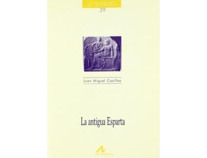 Livro 39.La Antigua Esparta, de Juan Miguel Casillas (Espanhol)