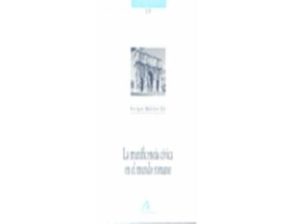 Livro La Munificencia Cívica En El Mundo Romano de Enrique Melchor Gil (Espanhol)