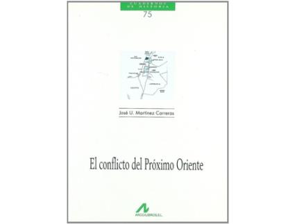 Livro El Conflicto Del Próximo Oriente de José Martínez Carrrereas (Espanhol)