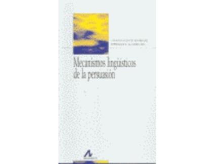 Livro Mecanismos Lingüísticos De La Persiasión de Fuentes Rodrígues, C., Alacide, Esperanza (Espanhol)