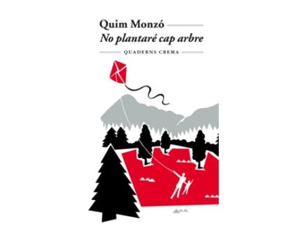 Livro No Plantaré Cap Arbre de Quim Monzó (Catalão)