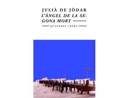 Livro LÀngel De La Segona Mort de Julià De JDar (Catalão)
