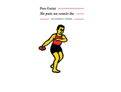 Livro No Pots No Sentir-Ho de Pere Guixà Cerdà (Catalão)