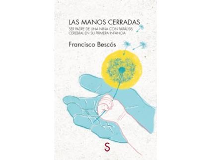 Livro Las Manos Cerradas de Francisco Bescós (Espanhol)