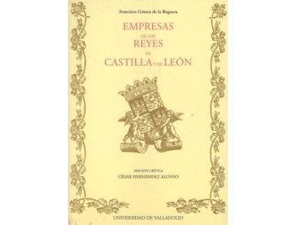 Livro Empresas De Los Reyes De Castilla Y De Leon De Francisco Gomez De La Reguera de Cesar Hernandez Alonso (Espanhol)