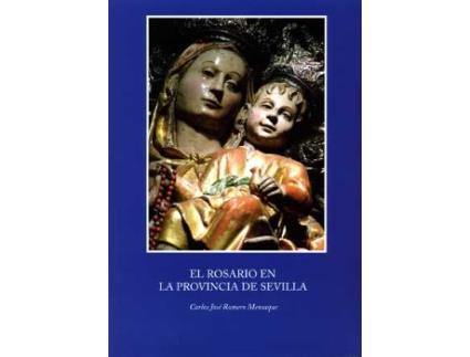 Livro El Rosario En La Provincia De Sevilla de Romero Mensaque (Espanhol)