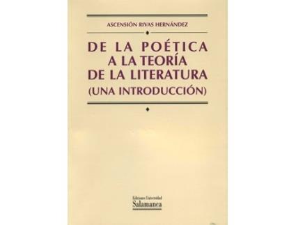 Livro De La Poética A La Teoría De La Literatura. de Ascensión Rivas Hernández (Espanhol)