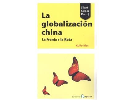 Livro La Globalización China de Xulio Rios (Espanhol)