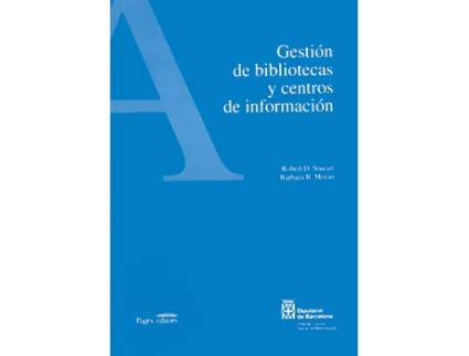 Livro Gestión De Bibliotecas Y Centros De Información de Moran Stueart (Espanhol)
