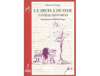 Livro La Abuela De Fede Y Otras Historias de Maximo De Diego Pérez (Espanhol)