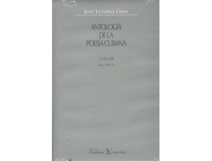Livro Antologia Poesia Cubana, 3 de Jose Lezama (Espanhol)