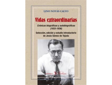 Livro Vidas Extraordinarias Crónicas Biográficas Y Autobiográficas de Jesús Gómez De Tejadaá(Editor) (Espanhol)