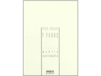 Livro Viejo, Hidalgo Y Pobre de Nemesio Martín (Espanhol)