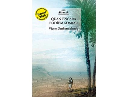 Livro Quan Encara Podiem Somniar de Vicent Sanhermelando Bellver (Catalão)