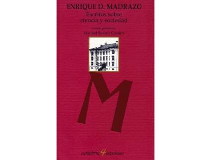 Livro Escritos Sobre Ciencia Y Sociedad de Enrique D. Madrazo (Espanhol)