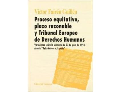 Livro Proceso Equitativo, Plazo Razonable Y Tribunal Europeo De Derechoshumanos de Victor Fairén Guillén (Espanhol)