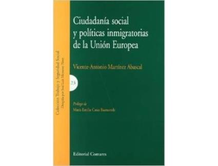Livro Ciudadanía Social Y Políticas Inmigratorias En La Unión Europea de Vicente Antonio Martínez Abascal (Espanhol)
