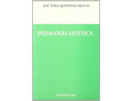 Livro Pedagogia Estetica de JMª Quintana Cabanas (Espanhol)