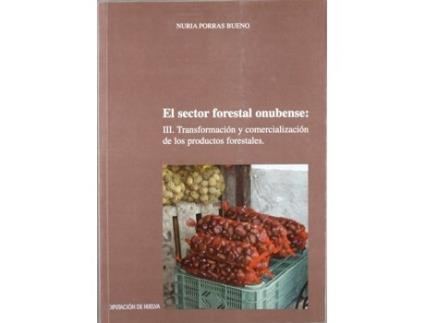 Livro El Sector Forestal Iii Transformacion de Nuria Porras Bueno (Espanhol)