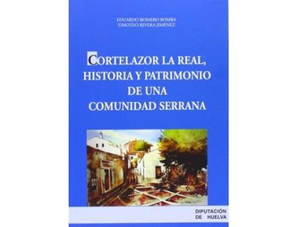 Livro Cortelazor La Real, Historia Y de Eduardo Romero Bomba Timoteo R (Espanhol)