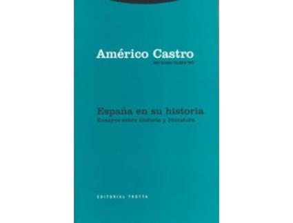 Livro España En Su Historia: Ensayos Sobre Historia Y Literatura de Americo Castro (Espanhol)