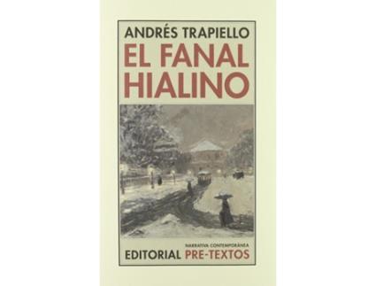 Livro Áel Fanal Hialino de Andrés Trapiello (Espanhol)