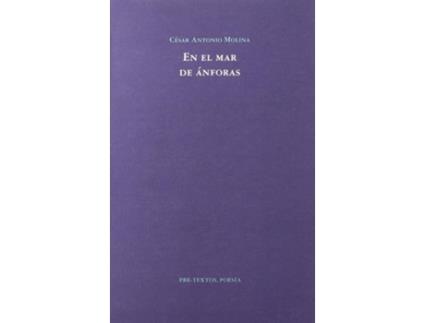 Livro Áen El Mar De Ánforas de César Antonio Molina (Espanhol)