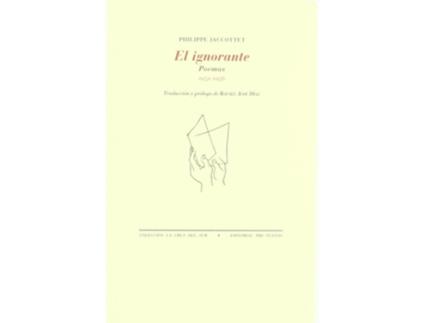 Livro Áel Ignorante de Philippe Jaccottet (Espanhol)