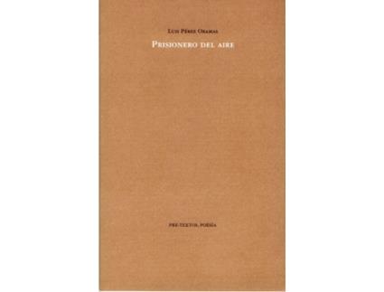 Livro Prisionero Del Aire de Luis Pérez Oramas (Espanhol)