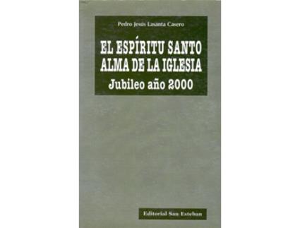 Livro Espiritu Santo, Alma De La Iglesia de Pedro Jesus Lasanta Casero (Espanhol)