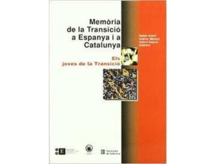 Livro Memoria De La Transicio A Espanya I A Catalunya Iv. Els Jove de Antoni Segura I Mas (Catalão)