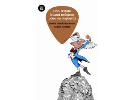 Livro Don Batuta Busca Músicos Par Su Orquesta de Marta Azcona (Espanhol)