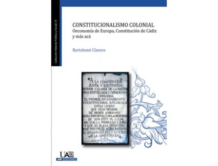 Livro Constitucionalismo Colonial de Bartolomé Clavero Salvador (Espanhol)