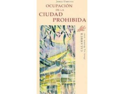 Livro Ocupación De La Ciudad Prohibida de Jorge Urrutia (Espanhol)