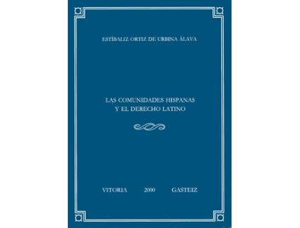 Livro Las Comunidades Hispanas Y El Derecho Latino de Ortiz De Urbina Al (Espanhol)