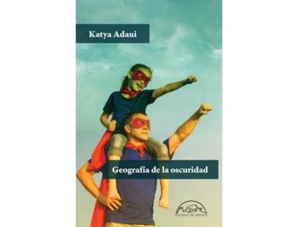 Livro Geografía De La Oscuridad de Katya Adaui (Espanhol)