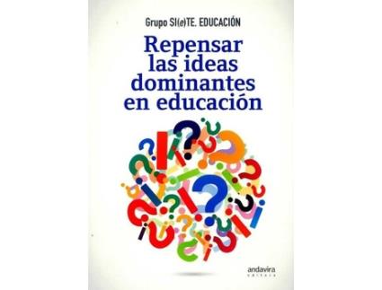 Livro Repensar Las Ideas Dominantes En Educacion de Grupo Si(E)TeEducacion (Espanhol)