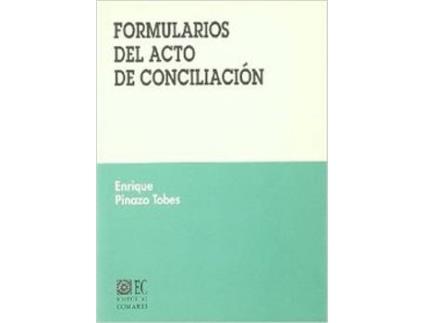 Livro Formularios De Actos De Conciliacion de Enrique Pinazo Tobes (Espanhol)