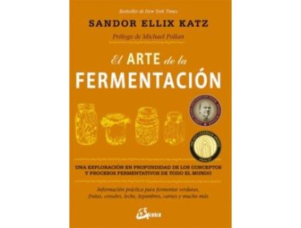 Livro El Arte De La Fermentación de Sandor Ellix Katz (Espanhol)