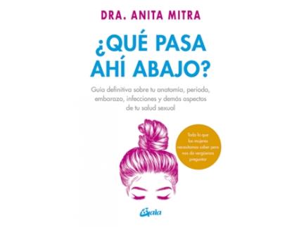 Livro ¿Qué Pasa Ahí Abajo? de Dra. Anita Mitra (Español)