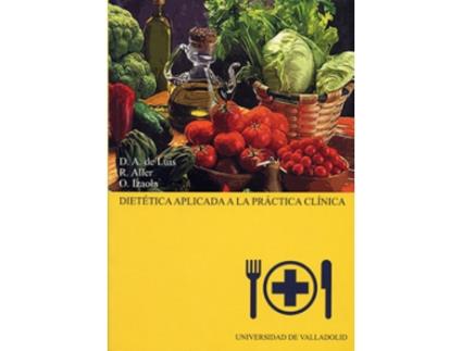 Livro Dietética Aplicada A La Práctica Clínica de Daniel A. De Luis Roman (Espanhol)