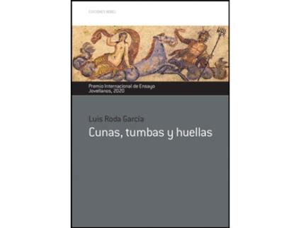 Livro Cunas, Tumbas Y Huellas de Luis Roda García (Espanhol)