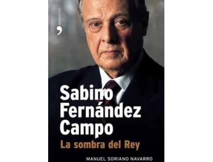 Livro Sabino Fenández Campo de Manuel Soriano Navarro (Espanhol)