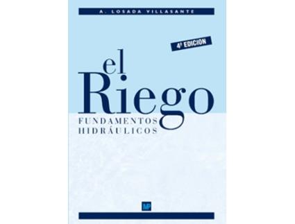 Livro El Riego: Fundamentos Hidráulicos de Alberto Losasa (Español)