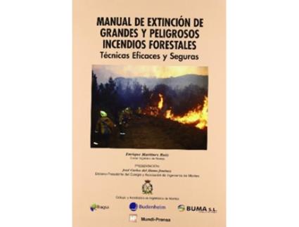 Livro Manual Extinción De Grandes Y Peligrosos Incendios Forestales de Enrique Martínez Ruíz (Español)