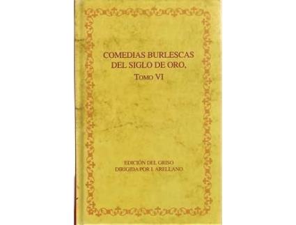 Livro Comedias Burlescas Del Siglo Oro de Ignacio Arellano (Espanhol)
