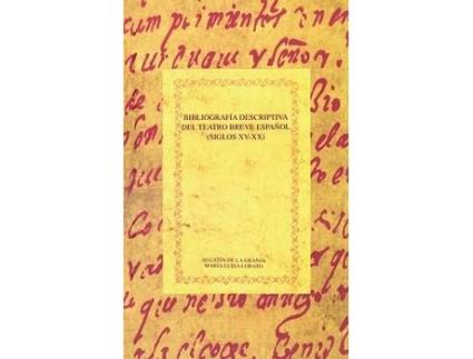 Livro Bibliografia Descriptiva Teatro Breve Español de Granja Agustin De La (Espanhol)