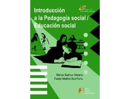 Livro Introducción A La Pedagogía Social-Educación Social de Matías Bedmar Moreno (Espanhol)