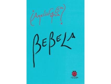 Livro Bebela. de A. Garcia Calvo (Espanhol)